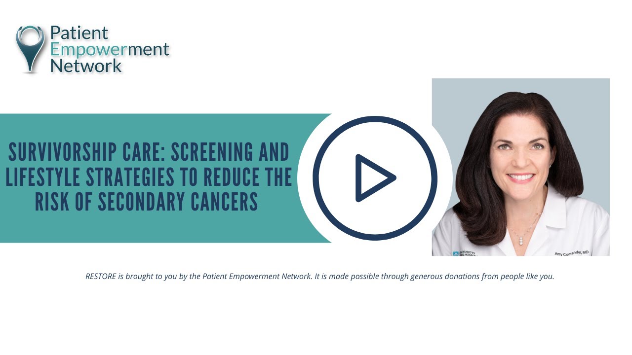 Survivorship Care: Screening and Lifestyle Strategies to Reduce the Risk of Secondary Cancers