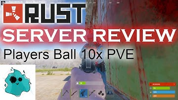 Players Ball 10x PVE (Keep Inventory On Death) #Rust PVE #RustServerReview