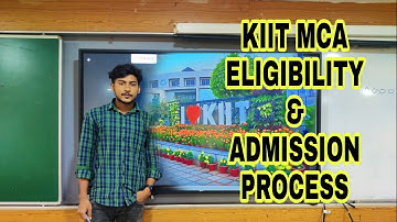 HOW TO GET IN TO MCA IN KIIT ? KIIT MCA ADMISSION PROCESS|| KIIT MCA ELIGIBILITY||