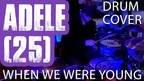 When We Were Young Drum Cover version - Drum Cover performance video thumbnail