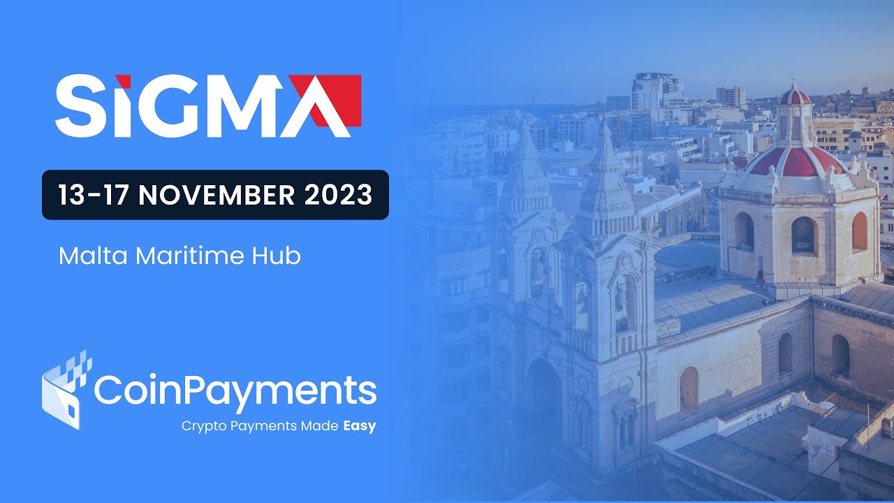 CoinPayments Concludes SiGMA Malta 2023 | CoinPayments Media