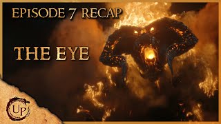 The Rings of Power S1 E7 RECAP and Theories | The Eye | No Spoilers!