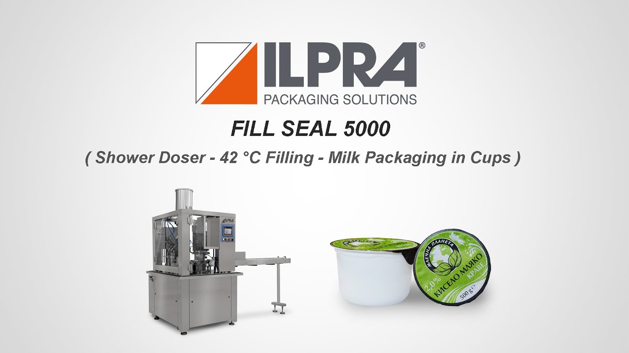 ILPRA Pot Filler - Milk Packaging- Fill Seal 5000