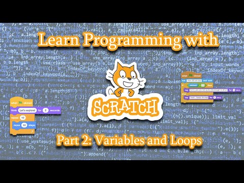 Thumbnail for: Learn to Program with Scratch -Part 2- Variables and Loops