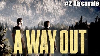 A WAY OUT (PS4 | COOP) - Let’s play fr [Part 2 : En cavale]