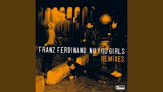 No You Girls (Trentmoller Remix Edit)