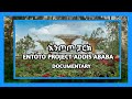 Ethiopia       entoto park documentary biruh media  