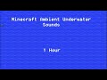 Minecraft Underwater Sounds 1 Hour