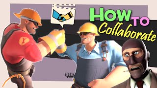TF2: How to collaborate (Griefing/FUN)