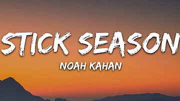 Noah Kahan - Stick Season (Lyrics)