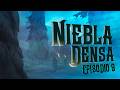 Niebla Densa ❄️ Episodio 9 P.1