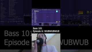 Bass 101-Ep 6 WUBWUBWUB Bass 101-Ep 6 WUBWUBWUB