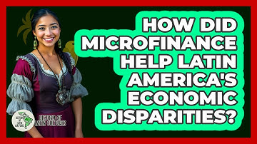 How Did Microfinance Help Latin America