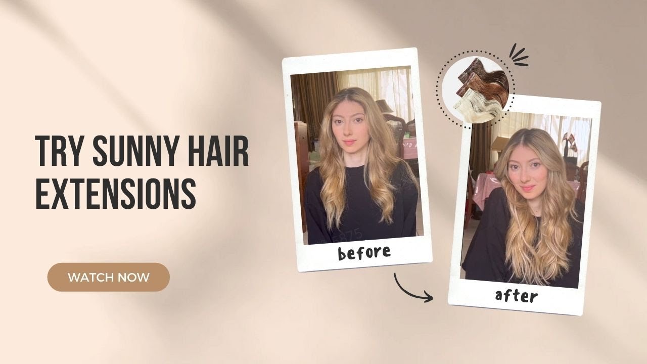 Amazing hair transformation with Sunny Hair Extensions