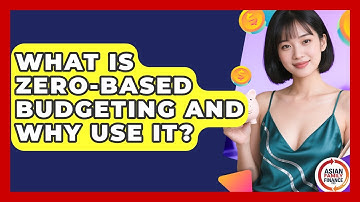 What Is Zero-based Budgeting And Why Use It? - Asian Family Finance Pro