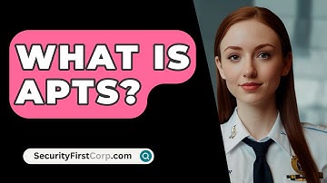What Is APTS? - SecurityFirstCorp.com