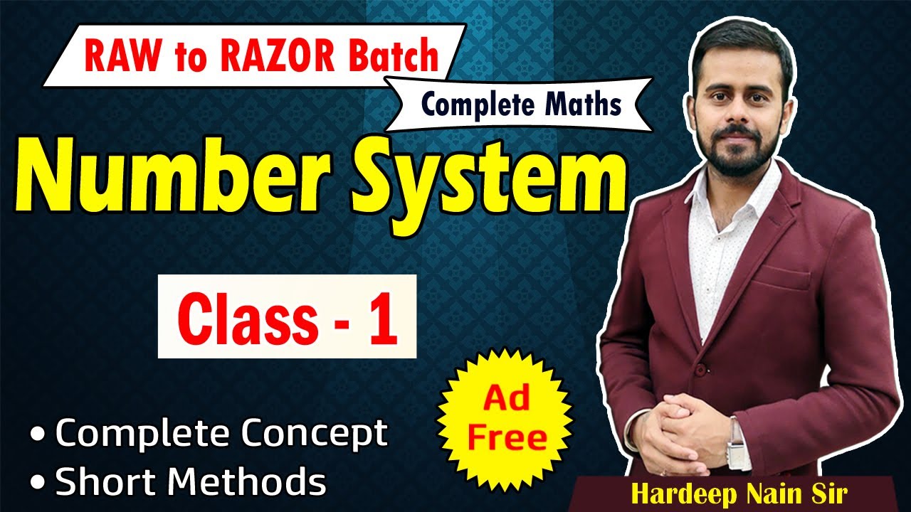 NUMBER SYSTEM | CLASS 1 | RAW TO RAZOR BATCH | BY HARDEEP NAIN SIR ...