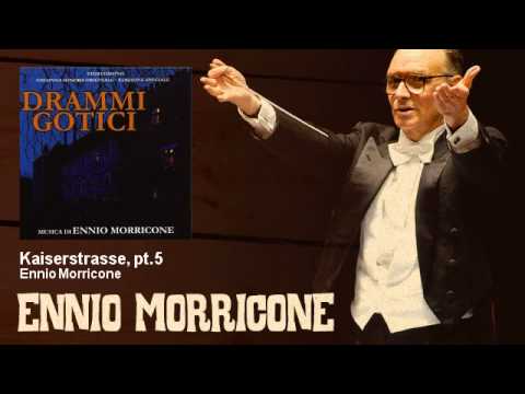 Ennio Morricone - Kaiserstrasse, pt.5 - Drammi Gotici (TV Movie 1976)