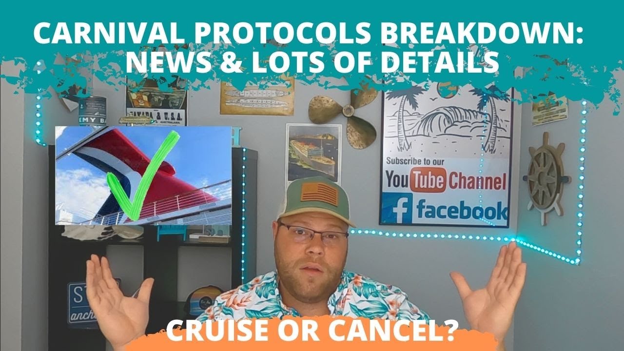 CRUISE NEWS: DETAILS ON NEW CARNIVAL PROTOCOLS REGARDING MASK/TESTING & WHY YOU SHOULD STILL CRUISE