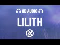 Halsey SUGA Lilith Lyrics 8D Audio 