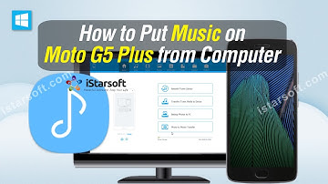 How to Put Music on Moto G5 Plus from Computer