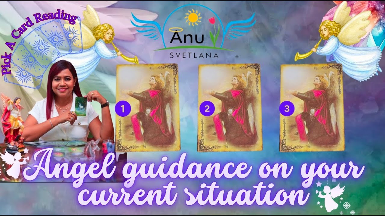 ⏳Pick A Card Timeless Reading⏳👼Angel Guidance On Your Current Situation!!👼