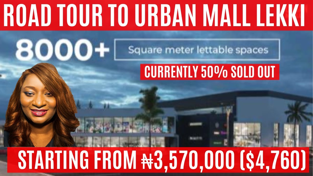 Road Tour To Urban Mall By Landwey Ogombo Road Lekki By Urban Prime 1