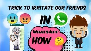 Trick to irritate friend by WhatsApp? screenshot 4