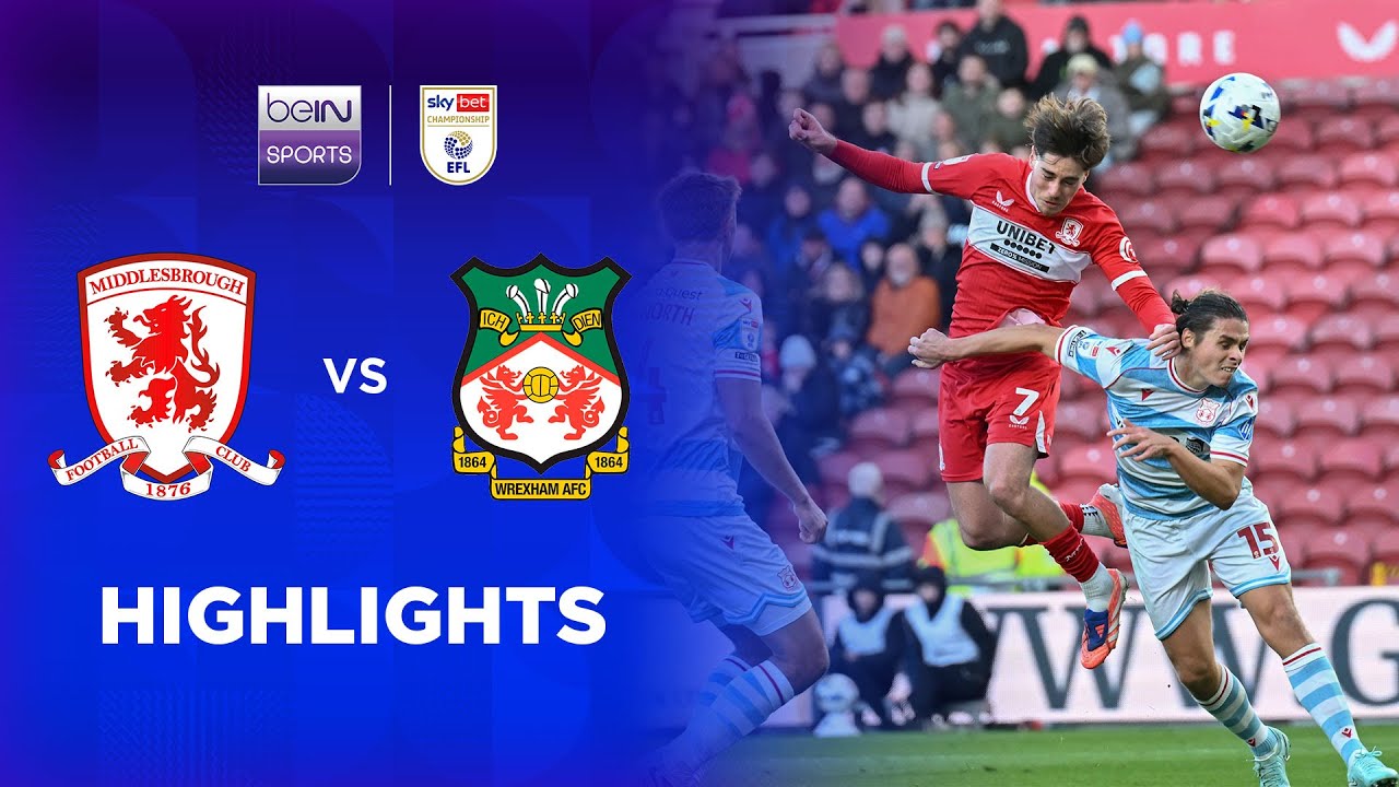 Middlesbrough v Wrexham | EFL Championship 25/26 | Match Highlights ...