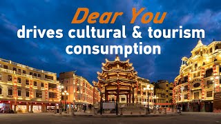 'Dear You' drives cultural and tourism consumption