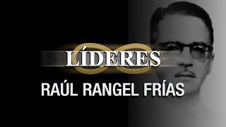 LIDERES: Raul Rangel Frias