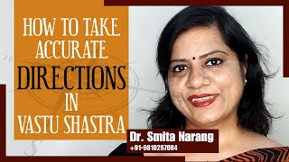 How to take accurate directions in Vastu Shastra | Dr. Smita Narang screenshot 5