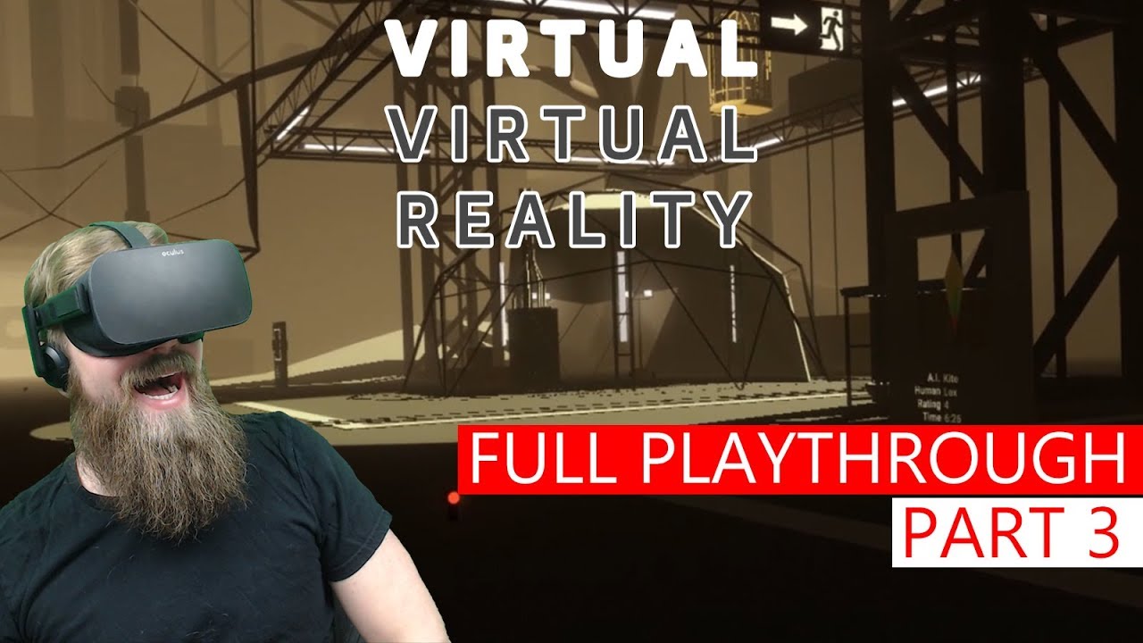 Virtual Virtual Reality - Full Playthrough - Part 3 (Oculus Rift) - YouTube