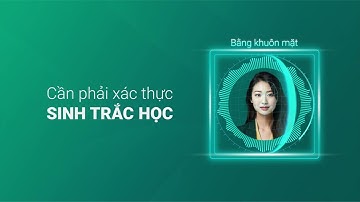 Hướng dẫn cài đặt sinh trắc học trên BIDV SmartBanking