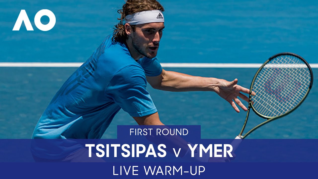 LIVE Tsitsipas v Ymer Warm-Up Rod Laver Arena Australian Open 2022