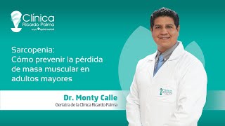 Sarcopenia: Cómo prevenir la pérdida de masa muscular en adultos mayores    - Clínica Ricardo Palma