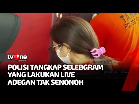 Lakukan Live Adegan Tak Senonoh, Selebgram Pasuruan Ditangkap Polisi | Kabar Hari Ini tvOne