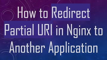 How to Redirect Partial URI in Nginx to Another Application