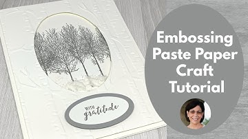 How to Use Embossing Paste as a Fun Card Making Technique