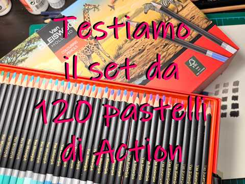 Proviamo il set di Action da 120 pastelli