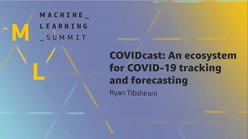 AWS ML Summit 2021 | COVIDcast: An ecosystem for COVID-19 tracking and forecasting