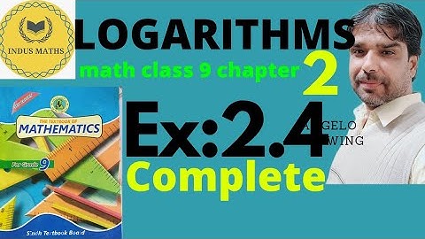 9 class math chapter 2 ex 2.4/logarithms/ sindh board