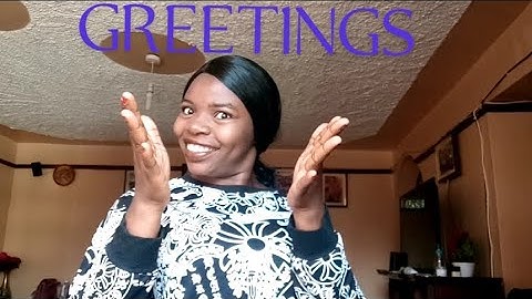 #KSL #greetings HOW TO GREET USING SIGN LANGUAGE/ GREETINGS.