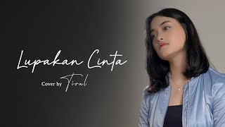 Video thumbnail of "Rossa - Lupakan Cinta (Cover by Tival)"