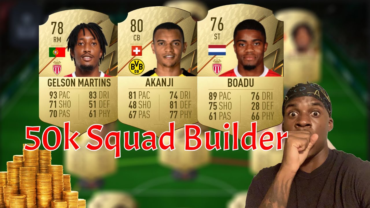 50K Squad Builder!!!