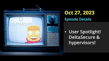 Ziti TV Oct 27 2023 - User Spotlight DeltaSecure & Dark Hypervisors!