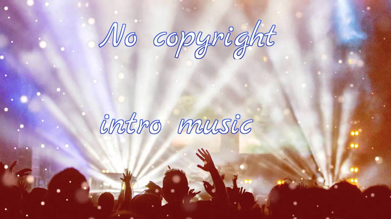 non copyright intro music