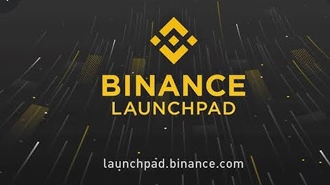 Binance Launchpad | Get Access To The Newest Crypto Project | Invest Early And Get 100% Returns