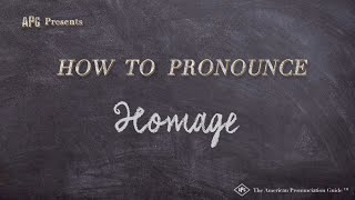How to Pronounce Homage (Real Life Examples!)