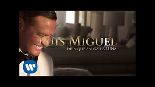 Miniatura de "Luis Miguel - Deja Que Salga La Luna (Lyric Video)"